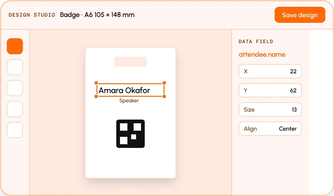Design Studio editor with an A6 speaker badge on the canvas, the attendee.name field selected and its position and size in the property panel.