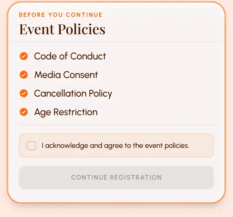 Event policies that attendees acknowledge before continuing registration